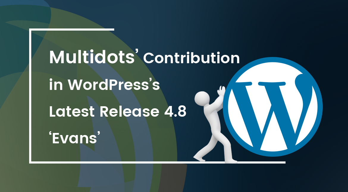 Contribution in WordPress 4.8 Img